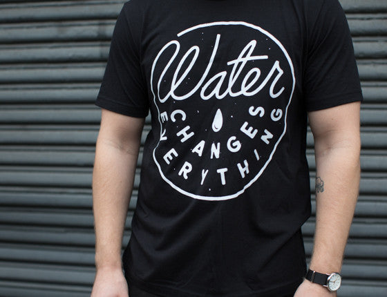 Water Changes Everything Tee